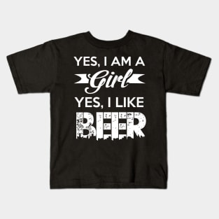 Yes, I am a girl Yes, I like Beer Gift For Girls Kids T-Shirt